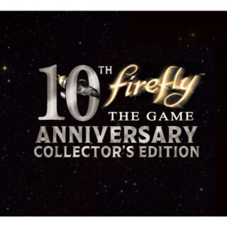Firefly: The Game – 10th Anniversary Collector's Edition