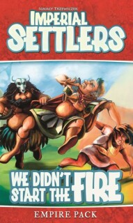 Imperial Settlers: We didn't start the fire