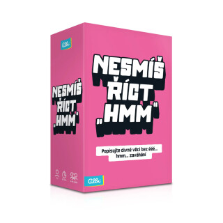 Nesmíš říct hmm