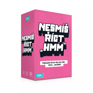 Nesmíš říct hmm