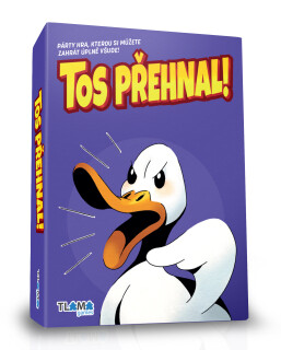 Tos přehnal! + Tos přehnal! Česko