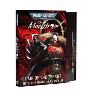 Warhammer 40000: The Maelstrom: Lair of the Tyrant – Into the Nightmare Realm